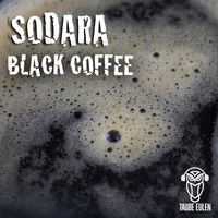 Sodara (CH) - Black Coffee