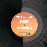The J - Keep Pushing (On & On)