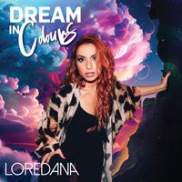 Loredana - Dream In Colours