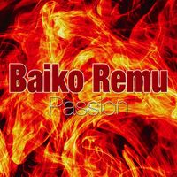 Baiko Remu - Passion