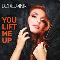 Loredana - You Lift Me Up