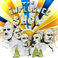 Influence - The Influence Show (Explicit)