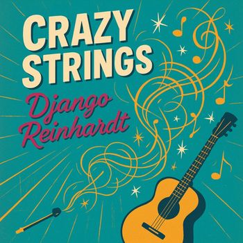 Django Reinhardt - Crazy Strings
