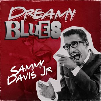 Sammy Davis Jr - Dreamy Blues