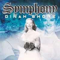 Dinah Shore - Symphony