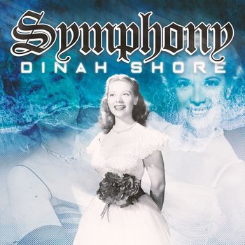 Dinah Shore - Symphony