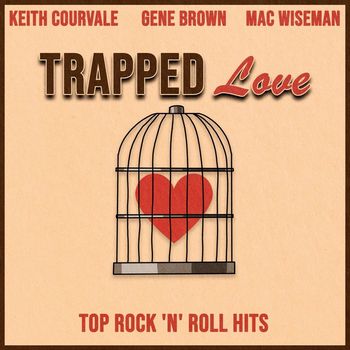 Various Artists - Trapped Love (Top Rock 'n' Roll Hits)