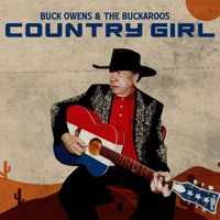 Buck Owens & The Buckaroos - Country Girl