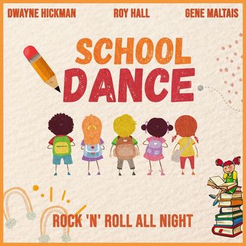 Various Artists - School Dance (Rock 'n' Roll All Night)