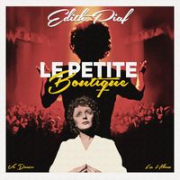 Edith Piaf - Le Petite Boutique