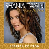 Shania Twain - Come On Over (International Version / Special Edition)