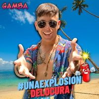 Gamba - Una Explosion de Locura