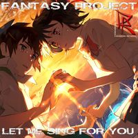 FANTASY PROJECT - Let Me Sing for You (Radio Edit)