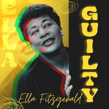 Ella Fitzgerald - Guilty