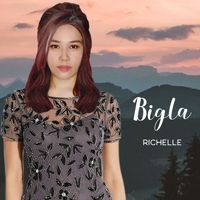 Richelle - Bigla