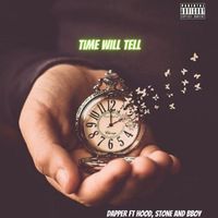 Stone - (T.W.T) Time Will Tell (Explicit)