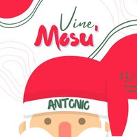 Antonio - Vine Mosu'