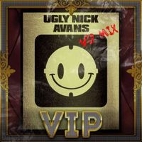 ugly nick - avans (Explicit)