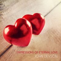 John Devson - Expressions of Eternal Love