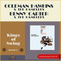 Coleman Hawkins & His Orchestra - Kings of Swing Vol.7: Coleman Hawkins & The Ramblers (Original Recordings from the Golden Swing Era of 1935 & 1937)