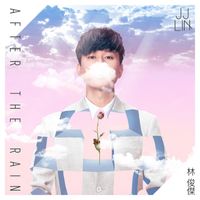 JJ Lin - After The Rain