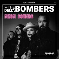 The Delta Bombers - Neon Sounds
