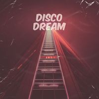Disco Dream - Disco Dream 7.76