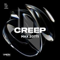 Max Zotti - CREEP