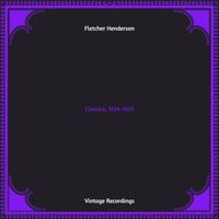 Fletcher Henderson - Classics, 1924-1925 (Hq remastered 2022)