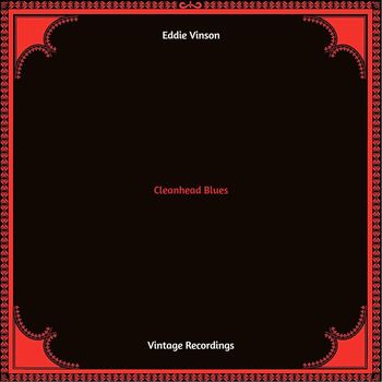 Eddie Vinson - Cleanhead Blues (Hq remastered 2022)