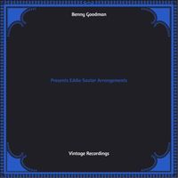 Benny Goodman - Presents Eddie Sauter Arrangements (Hq remastered 2022)