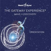 Hemi Sync - The Gateway Experience Wave I - Discovery - Orientation