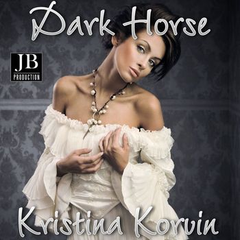 Kristina Korvin - Dark Horse