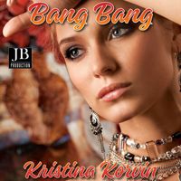 Kristina Korvin - Bang Bang