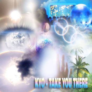 Kyo - Take You There