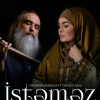 Fərqanə Qasımova feat. Davoud Azad - Istəməz