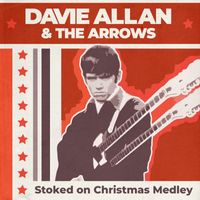 Davie Allan & The Arrows - Stoked on Christmas Medley
