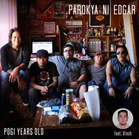 Parokya Ni Edgar - Pogi Years Old (Explicit)