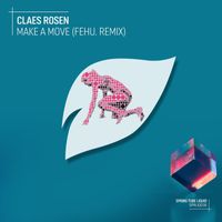 Claes Rosen - Make a Move (Fehu. Remix)