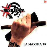 La Maxima 79 - #Resilienza