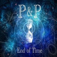 P&P - End of Time