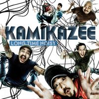 Kamikazee - Long Time Noisy (Explicit)