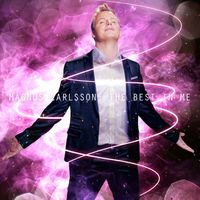 Magnus Carlsson - The Best In Me