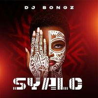 DJ Bongz - Syalo