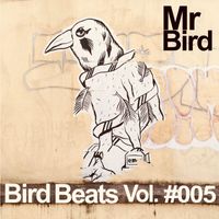 Mr Bird - Bird Beats #005