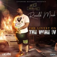 Ronald Mack - The Livest on the Wire 4 (Explicit)