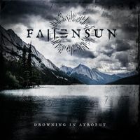 Fallensun - Drowning in Atrophy