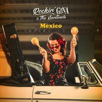 Rockin' Gina & the Sentinels - Mexico