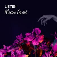 Marcia Grisoli - Listen