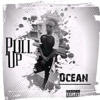 Ocean - Pull Up (Explicit)